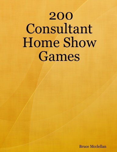 200 Consultant Home Show Games