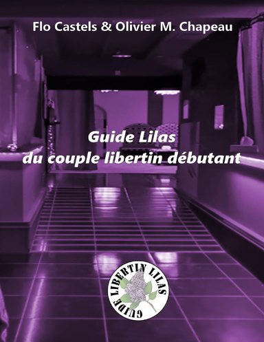 Guide Lilas du couple libertin débutant