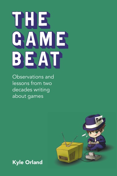 The Game Beat: Observations and Lessons from Two Decades Writing about Games