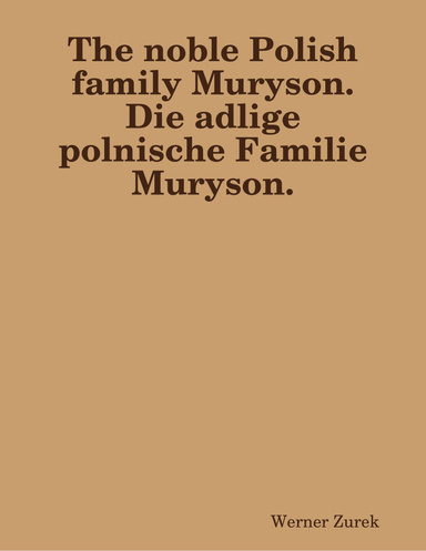 The noble Polish family Muryson.  Die adlige polnische Familie Muryson.