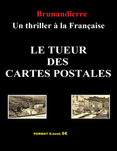 LE TUEUR AUX CARTES POSTALES