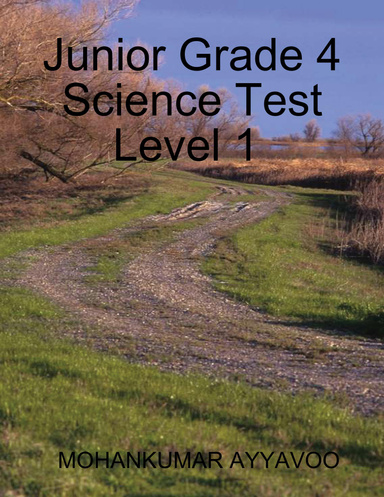 Junior Grade 4  Science Test – Level 1