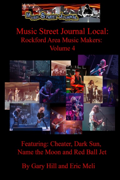 Music Street Journal Local: Rockford Area Music Makers: Volume 4
