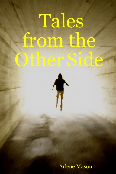 Tales from the Other Side