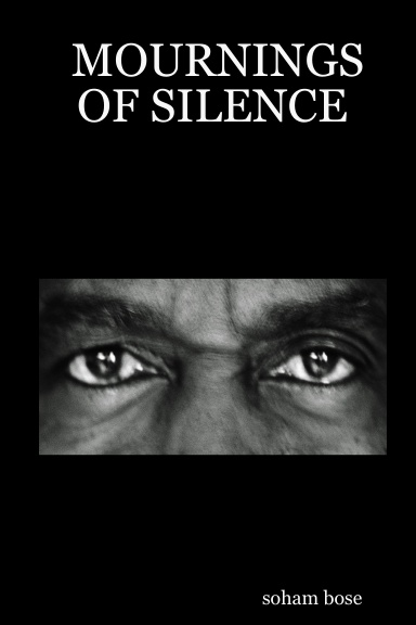 MOURNINGS OF SILENCE