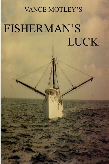 FISHERMAN'S LUCK