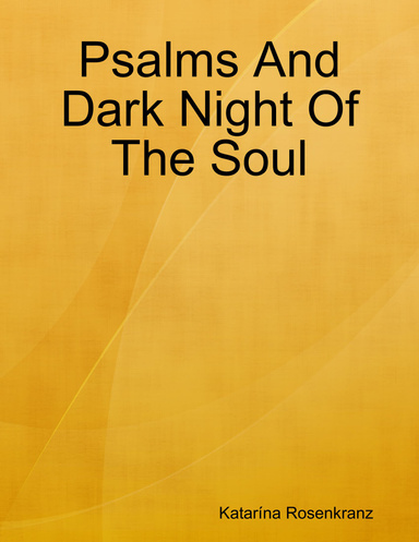 Psalms And Dark Night Of The Soul