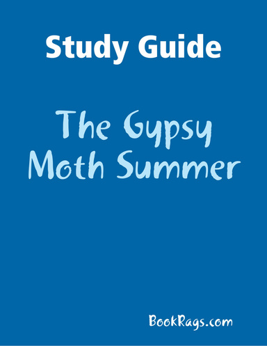 Study Guide: The Gypsy Moth Summer
