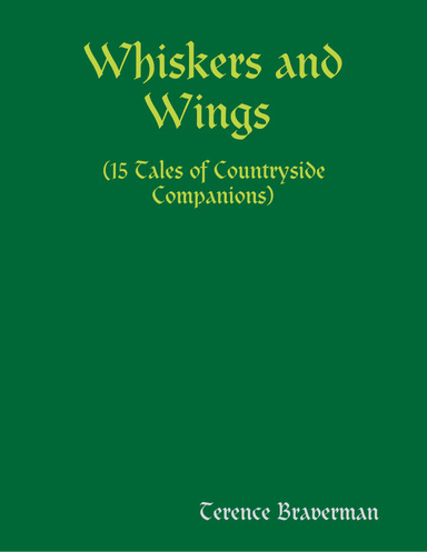 Whiskers and Wings (15 Tales of Countryside Companions)