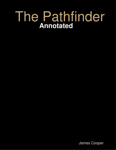 The Pathfinder: Annotated
