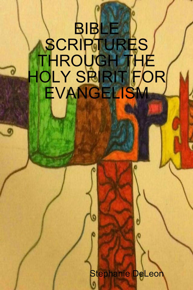 BIBLE SCRIPTURES THROUGH THE HOLY SPIRIT FOR EVANGELISM