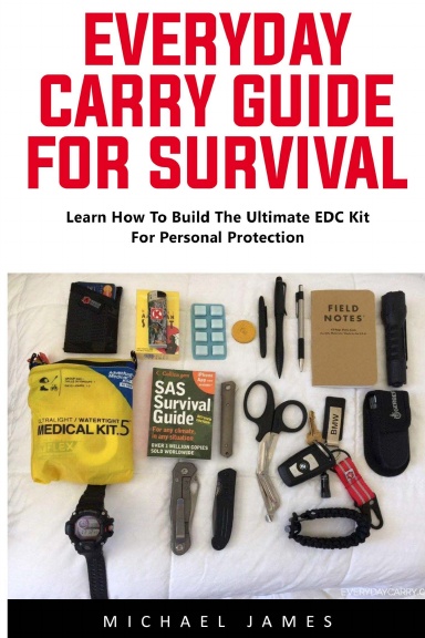 Everyday Carry Guide For Survival