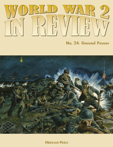 World War 2 In Review No. 24: Ground Power