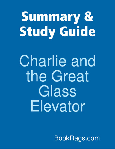 Summary & Study Guide: Charlie and the Great Glass Elevator