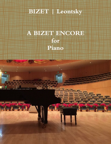 A BIZET ENCORE for Piano