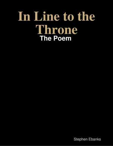In Line to the Throne: The Poem