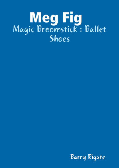 Meg Fig : Magic Broomstick :Ballet Shoes