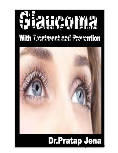 Glaucoma With Treatment and Prevention