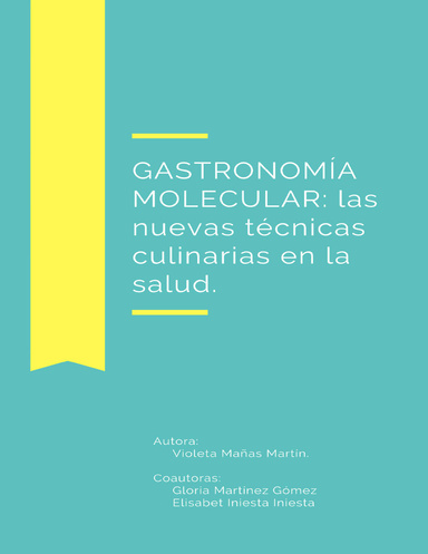 Gastronomía molecular: las nuevas técnicas culinarias en la salud.