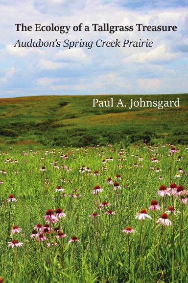 The Ecology of a Tallgrass Treasure: Audubon’s Spring Creek Prairie