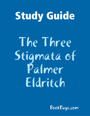 Study Guide: The Three Stigmata of Palmer Eldritch