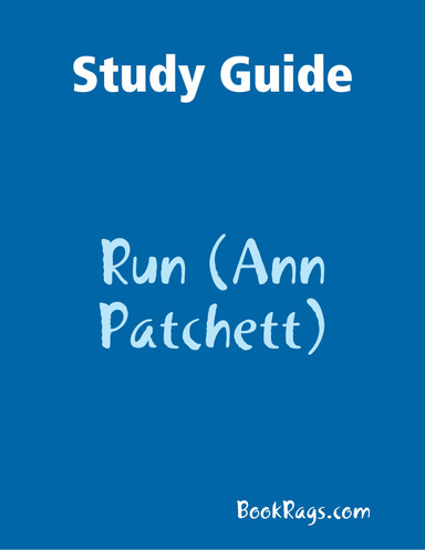 Study Guide: Run (Ann Patchett)