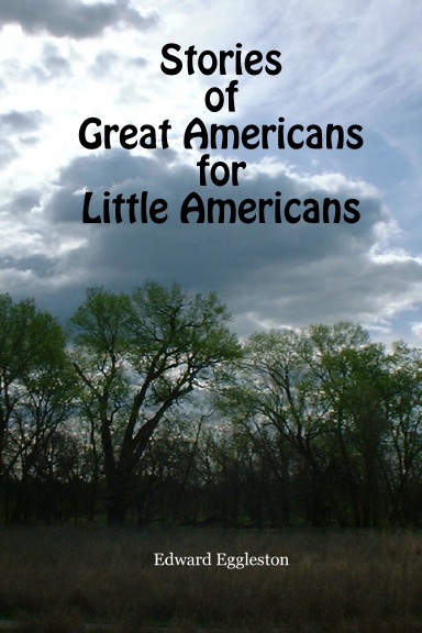 Stories of Great Americans for Little Americans