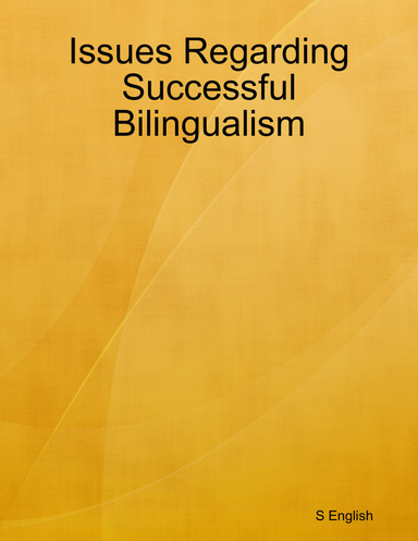Issues Regarding Successful Bilingualism