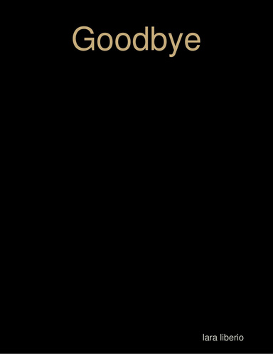 Goodbye