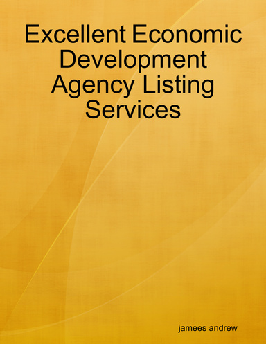 Excellent Economic Development Agency Listing Services