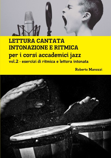 LETTURA CANTATA, INTONAZIONE E RITMICA per i corsi accademici di musica jazz  VOL.2