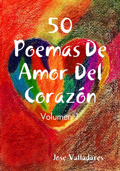 50 Poemas De Amor Del Corazón