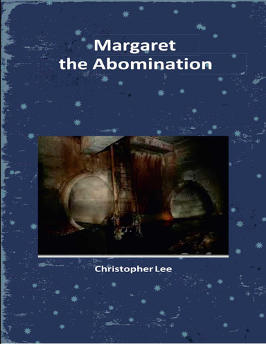 Margaret the Abomination