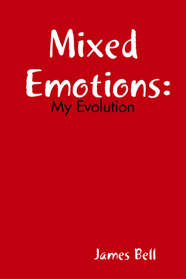 Mixed Emotions: My Evolution