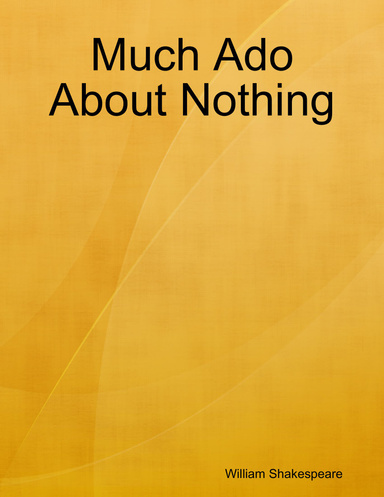 Much Ado About Nothing