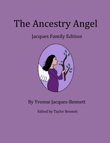 The Ancestry Angel - Jacques Family Edition