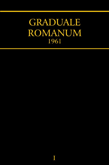 Graduale Romanum (1961) Volume 1