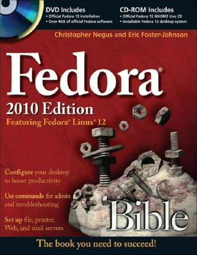Fedora Bible 2010 Edition - Featuring Fedora Linux