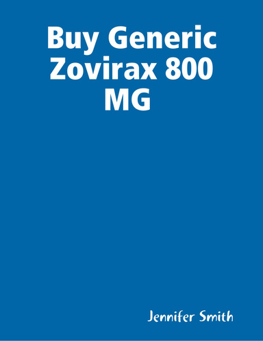 Buy Generic Zovirax 800 MG