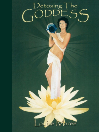 Detoxing the Goddess