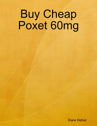 Buy Cheap Poxet 60mg