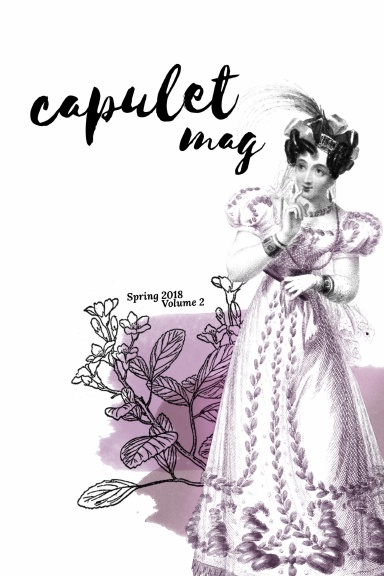 Capulet Mag Spring 2018 Volume 2