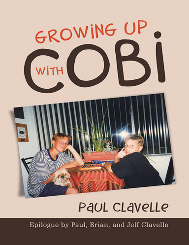 Growing Up With Cobi: Epilogue By Paul, Brian, and Jeff Clavelle