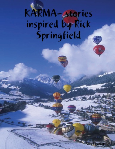 KARMA- stories inspired by Rick Springfield