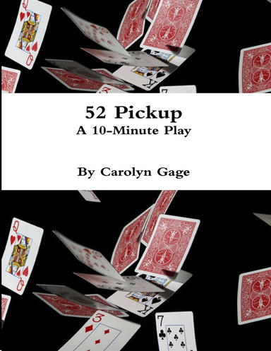 52 Pickup : A 10 - Minute Play