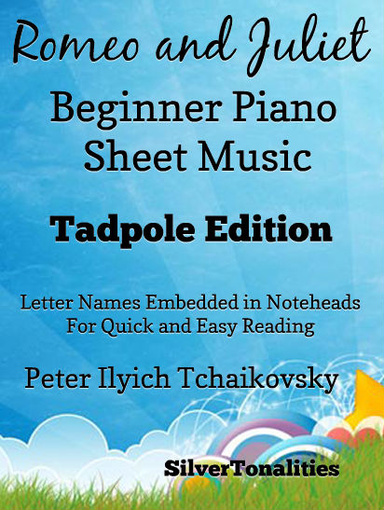 Romeo and Juliet Beginner Piano Sheet Music Tadpole Edition Pdf
