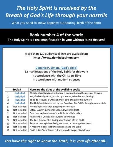 The Holy Spirit is received by the Breath of God's Life through your nostrils