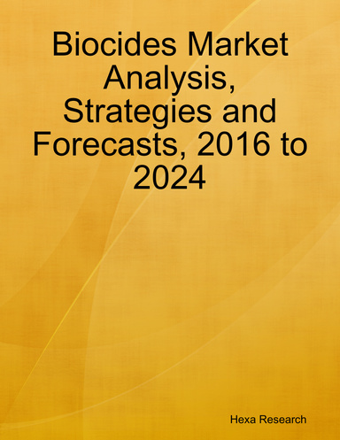 Biocides Market Analysis, Strategies and Forecasts, 2016 to 2024