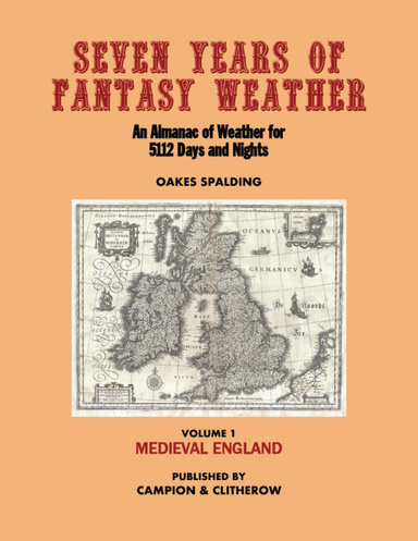 Seven Years of Fantasy Weather Volume 1: Medieval England