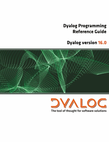 Dyalog Programming Reference Guide (version 16.0)